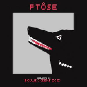 Boule (Viens Ici) Obsolete Remix