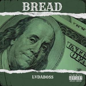 Bread (Explicit)