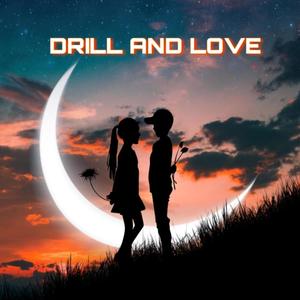 DRILL & LOVE