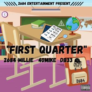 First Quarter (feat. DB33 & 40 MIKE) [Explicit]