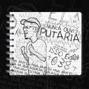 Quem Fala Muito Nada Faz (Explicit)