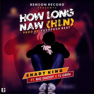 How Long(feat. Big Daddy & TJ Grin)