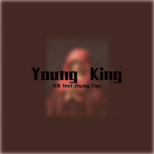 Young King【feat Zigzag_Ego】