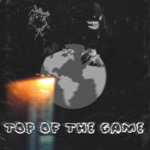 Top Of The Game (feat. HeyyReckyyy) (Explicit)