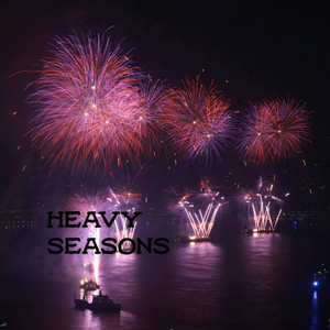 Heavy Seasons