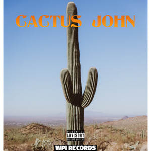 An Evening With Cactus John (Explicit)