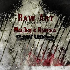 Raw Uncut (feat. Mal3eq) [Explicit]