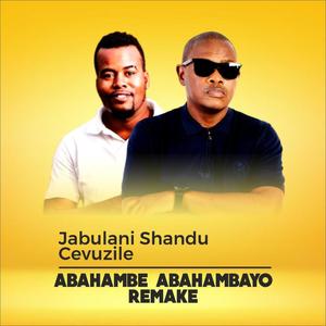 Abahambe Abahambayo (feat. Cevuzile)