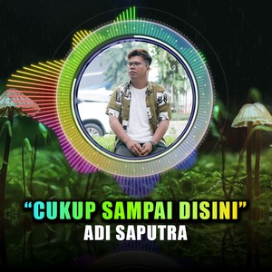 Cukup Sampai Disini (Remix)