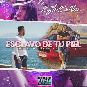 Esclavo De Tu Piel (feat. Broklyn ZR) (Explicit)
