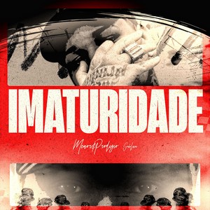 Imaturidade (Explicit)