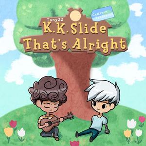 K.K. Slide (That's Alright) (Explicit)