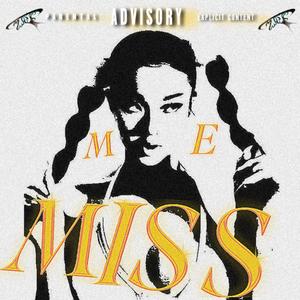 Miss Me (Explicit)
