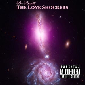 The Love Shockers (Explicit)