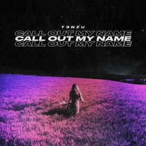 Call Out My Name