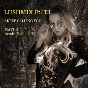 I Keep Calling You (Remix) [Radio Edit]