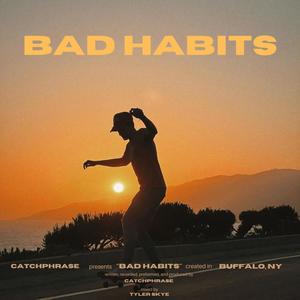 bad habits (Explicit)