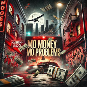 Mo' Problems (Explicit)