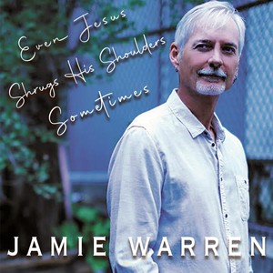 Even Jesus Shrugs His Shoulders Sometimes