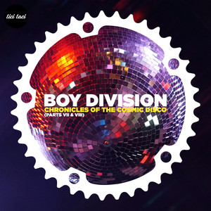 Chronicles of the Cosmic Disco (Pts. VII & VIII) (Original Version)