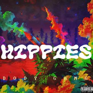 Hippies (feat. Cash Dody, Bucci & Skrilla) (Explicit)