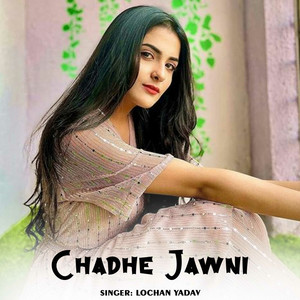 Chadhe Jawni