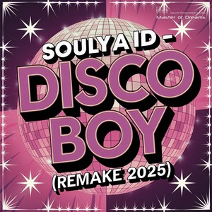 Disco Boy (Remake 2025 Extended Mix)