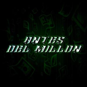 Antes del Millón (Explicit)