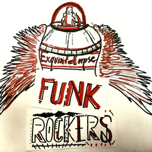 Funk Rockers (feat. Exquisite Corpse)