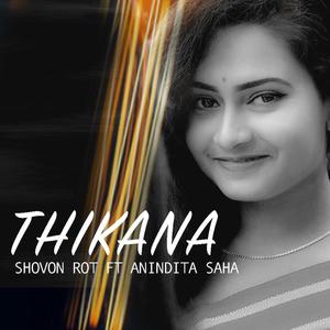 Thikana (feat. Anindita Saha)