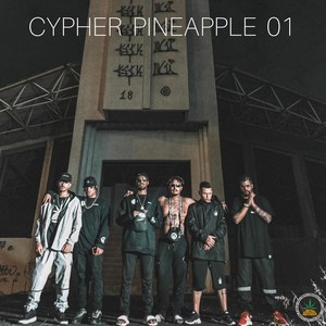 Cypher Pineapple 01 (Explicit)