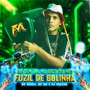 Vai Sentar no Bico do Meu Fuzil de Bolinha (Explicit)