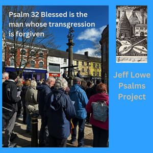 Psalm 32 (Blessed Is The Man Whose Transgression Is Forgiven)