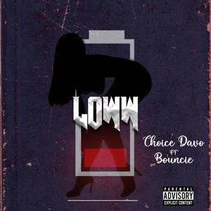 Loww (feat. Bouncie)