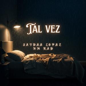 Tal vez (feat. NM Rad)