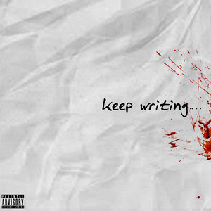 Keep Writing (Explicit)