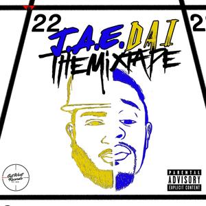 JaeDai The Mixtape (Explicit)