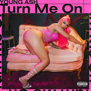 Turn Me On (Explicit)