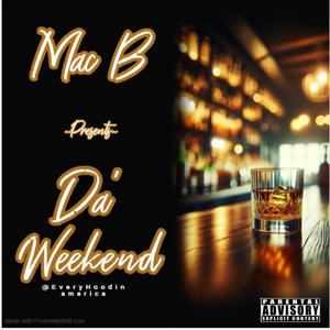 Da' Weekend (Explicit)