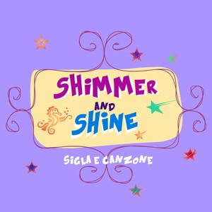 Shimmer and Shine (Sigla e canzone)