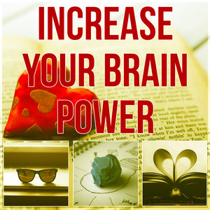 Increase Your Brain Power