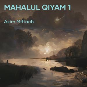 Mahalul Qiyam 1