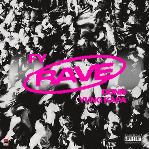 Rave (Explicit)