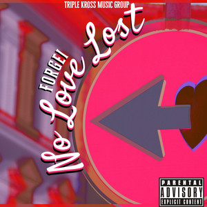 No Love Lost (Explicit)