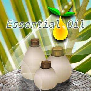 Essential Oil - Amazing Collection Sounds of Nature for Therapeutic Massage, Ralaxing Spa Background