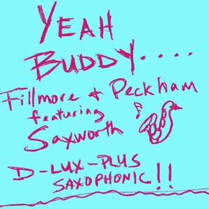 Yeah Buddy! (feat. Saxworth & Jeff Hackworth)