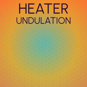 Heater Undulation