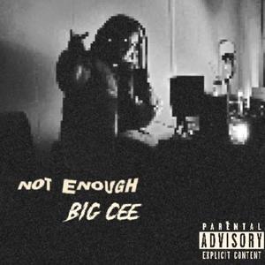 Not Enough (Explicit)