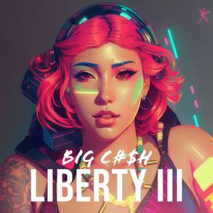 LIBERTY III (Explicit)