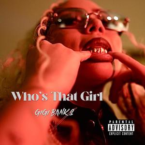 Who's That Girl (Explicit)